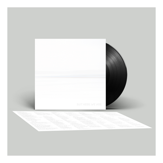 But Here We Are LP - Black